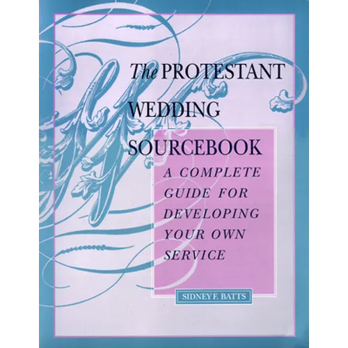The Protestant Wedding Sourcebook - Paperback
