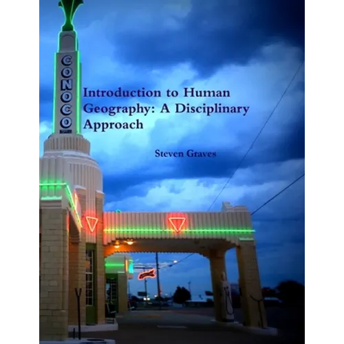 Introduction to Human Geography: A Disciplinary Approach - Paperback