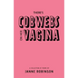 There's Cobwebs On Her Vagina: A Collection of Poems - Paperback