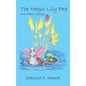 The Magic Lily Pad and Other Stories for Children - Hardcover