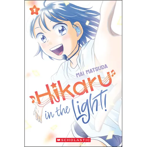 Hikaru in the Light! (Volume 1) - Paperback