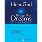 Hear God Through Your Dreams Workbook - Paperback