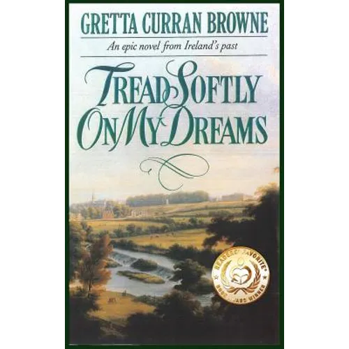 Tread Softly On My Dreams - Hardcover