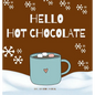 Hello Hot Chocolate - Hardcover