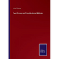 Two Essays on Constitutional Reform - Paperback