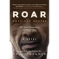 Roar: American Master, the Oral Biography of Roger Orr - Hardcover