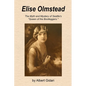 Elise Olmstead: The Myth and Mystery of Seattle's "Queen of the Bootleggers" - Paperback