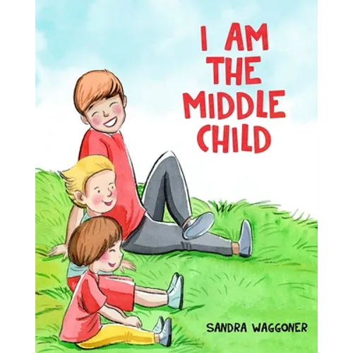 I Am The Middle Child - Paperback