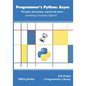 Programmer's Python: Async - Threads, processes, asyncio & more: Something Completely Different - Paperback