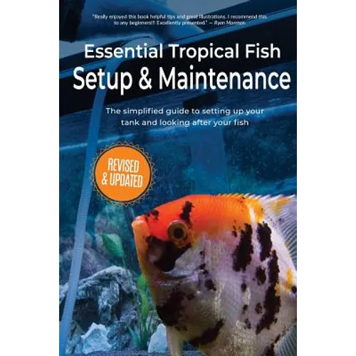 Essential Tropical Fish: Setup & Maintenance Guide - Paperback