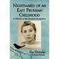 Nightmares of an East Prussian Childhood: A Memoir of the Russian Occupation - Paperback