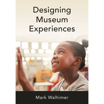 Designing Museum Experiences - Hardcover