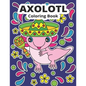 Axolotl Coloring Book: Cute Axolotl Coloring for Kids - Paperback