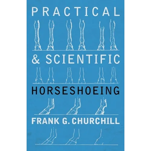 Practical and Scientific Horseshoeing - Paperback