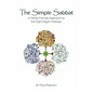 The Simple Sabbat A Family Friendly Approach to the Eight Pagan Holidays - Paperback