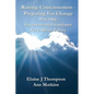 Raising Consciousness - Preparing for Change: Extraterrestrial Guidance for a Better Future - Paperback