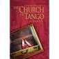 The Church of Tango: a Memoir - Paperback
