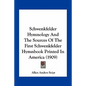Schwenkfelder Hymnology and the Sources of the First Schwenkfelder Hymnbook Printed in America (1909) - Paperback