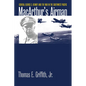 Macarthur's Airman: General George C. Kenney and the War in the Southwest Pacific - Paperback