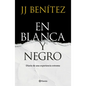 En Blanca Y Negro: Diario de Una Experiencia Extrema / In Blanca and Black: Diary of an Extreme Experience (a Novel) - Paperback