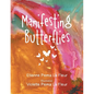 Manifesting Butterflies - Paperback