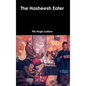 The Hasheesh Eater - Hardcover