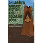 Children's Fantasy Fiction and Coloring Book - Hardcover