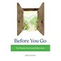 Before You Go: Why Planning Your Funeral Makes Sense - Paperback