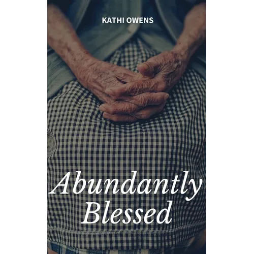 Abundantly Blessed - Paperback
