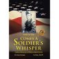 Comes a Soldier's Whisper: A Collection of Wartime Letters with Reflection and Hope for the Future - Hardcover