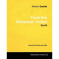 Antonín Dvořák - From the Bohemian Forest - Op.68 - A Score for Piano and Cello - Paperback