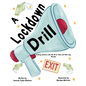 A Lockdown Drill: What Does it Mean? - Paperback