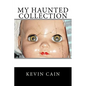 My Haunted Collection - Paperback