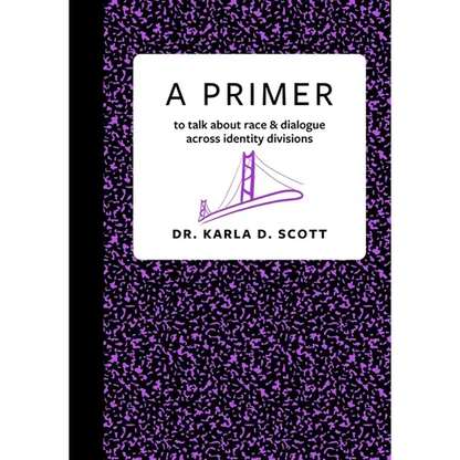 A Primer: to talk about race & dialogue across identity divisions - Paperback