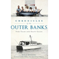 Chronicles of the Outer Banks: Fish Tales and Salty Gales - Hardcover