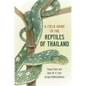 Field Guide to the Reptiles of Thailand - Paperback