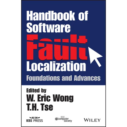 Handbook of Software Fault Localization: Foundations and Advances - Paperback