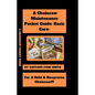 A Chainsaw Maintenance Comprehensive Guidelines Pocket Guide: Basic Care For Stihl & Husqvarna Chainsaw(s)!!! - Paperback