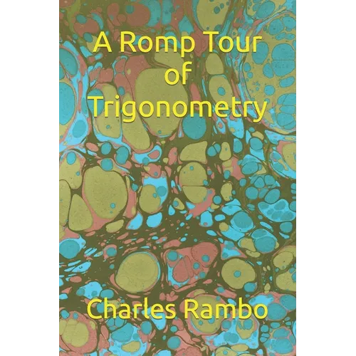 A Romp Tour of Trigonometry - Paperback