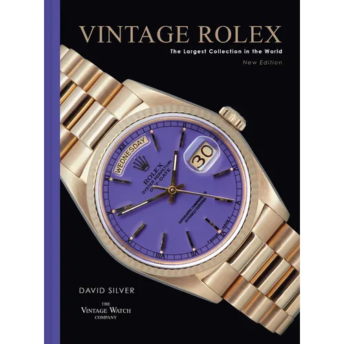 Vintage Rolex New Edition: The Largest Collection in the World - Hardcover