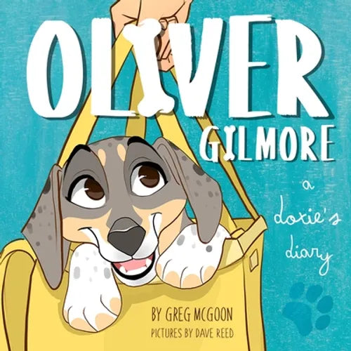 Oliver Gilmore: A Doxie's Diary - Paperback
