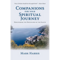 Companions for Your Spiritual Journey: Discovering the Disciplines of the Saints - Paperback