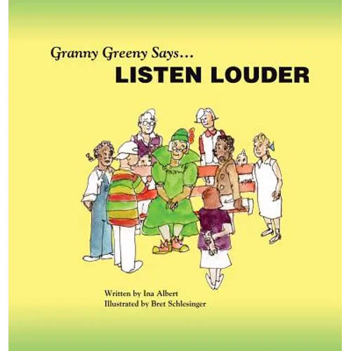 Granny Greeny Says Listen Louder - Hardcover