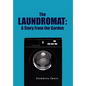 The Laundromat - Hardcover