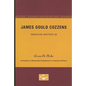 James Gould Cozzens - American Writers 58: University of Minnesota Pamphlets on American Writers - Paperback