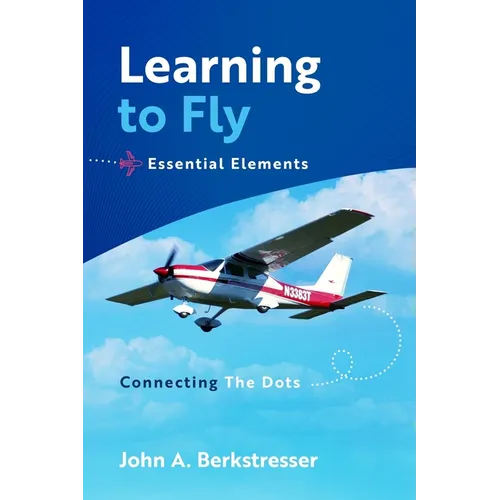 Learning to Fly Essential Elements: Connecting the Dots - Paperback
