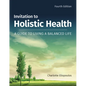 Invitation to Holistic Health: A Guide to Living a Balanced Life: A Guide to Living a Balanced Life - Paperback