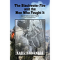 The Blackwater Fire and the Men Who Fought It: How Firefighters Turned Tragedy into New Beginnings - Paperback