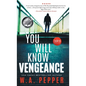 You Will Know Vengeance: A Tanto Thriller - Hardcover