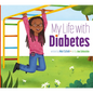My Life with Diabetes - Library Binding